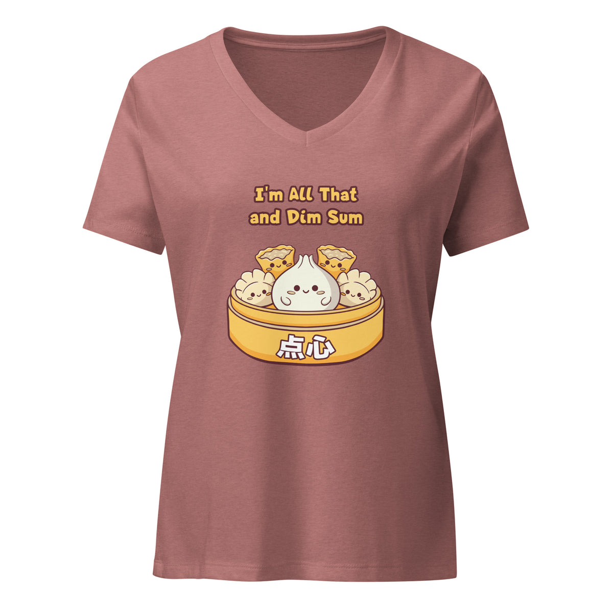 I'm All That and Dim Sum Women's V-Neck T-Shirt