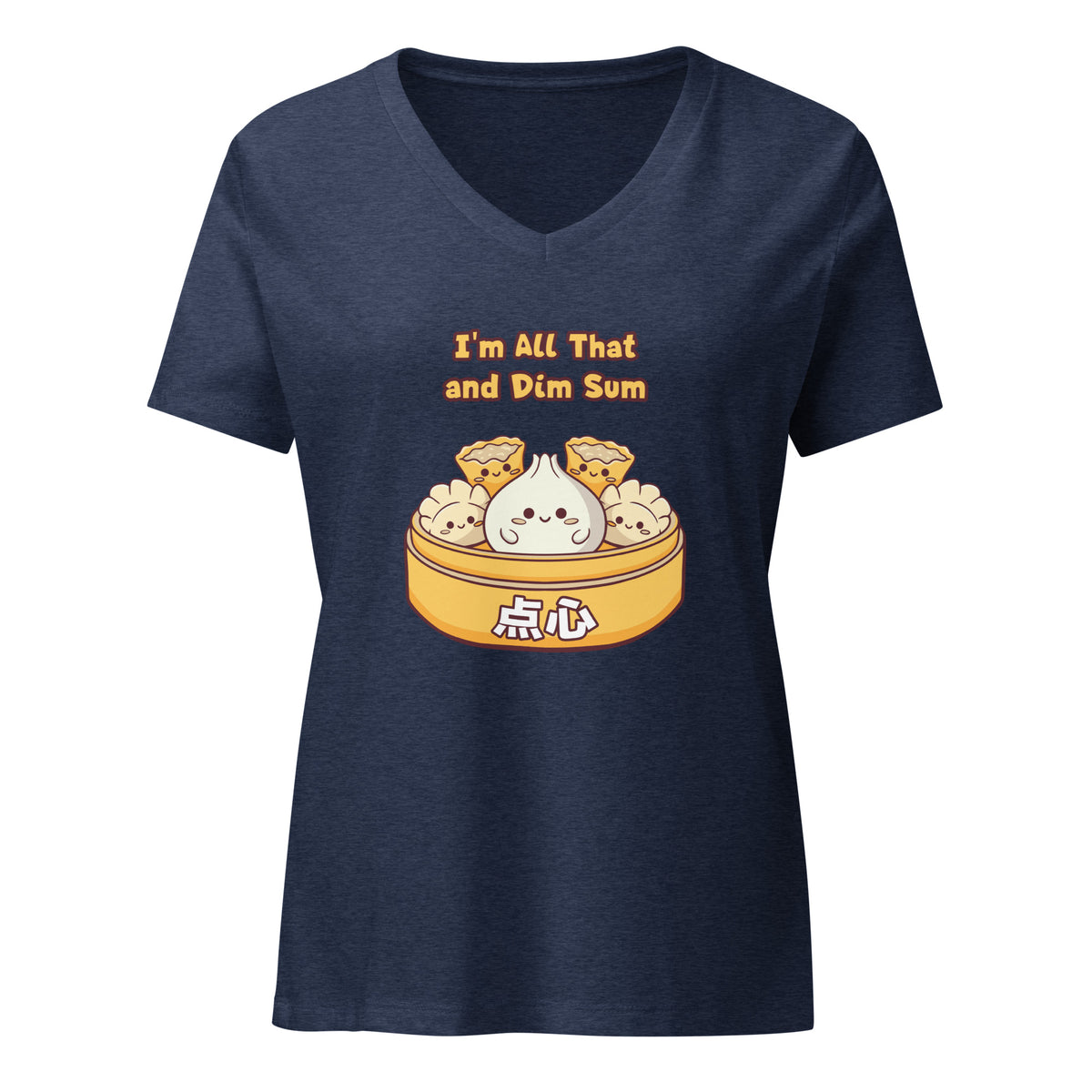 I'm All That and Dim Sum Women's V-Neck T-Shirt