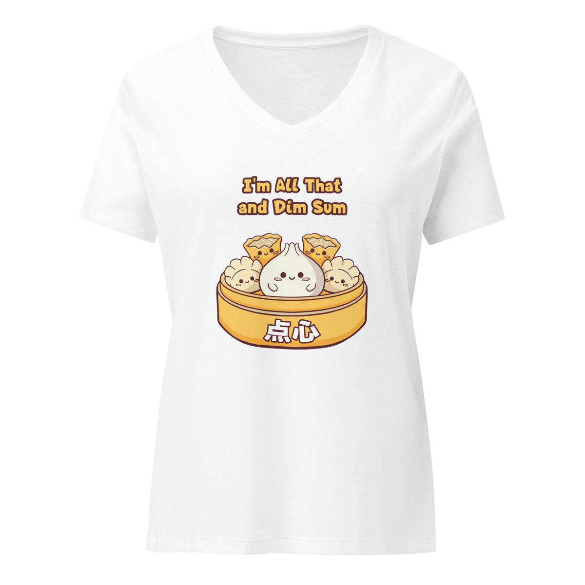 I'm All That and Dim Sum Women's V-Neck T-Shirt